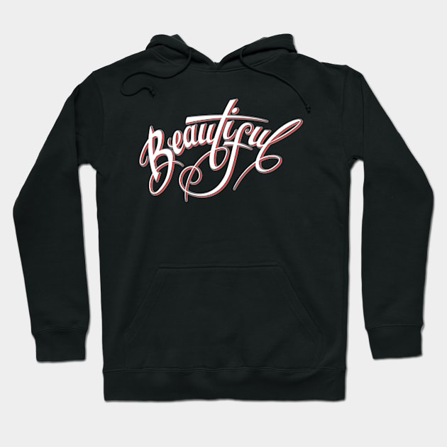 Beautiful typography Hoodie by tsign703